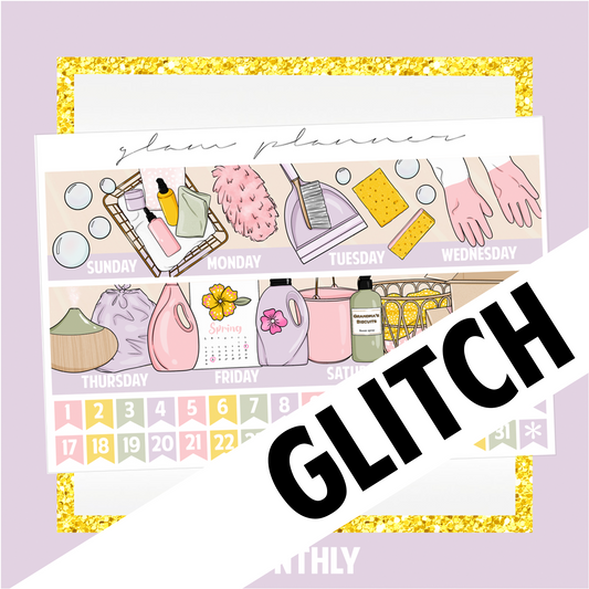 GLITCH Undated Monthly Spread - Cleaning Spree (With Optional March Foil)