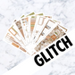 GLITCH Gather Luxe