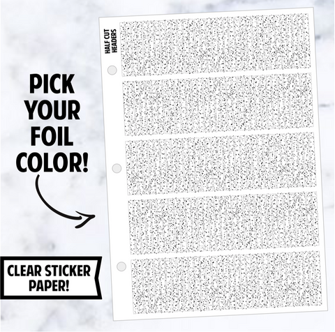 Foil Binder: Glitter Half Cut Headers
