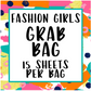 Fashion Girls Grab Bag | 15 sheets!