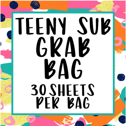 Teeny Sub Grab Bag | 30 sheets!